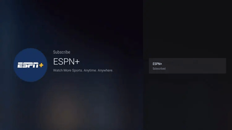 Click ESPN . You will notice that it now saysÂ Subscribed.