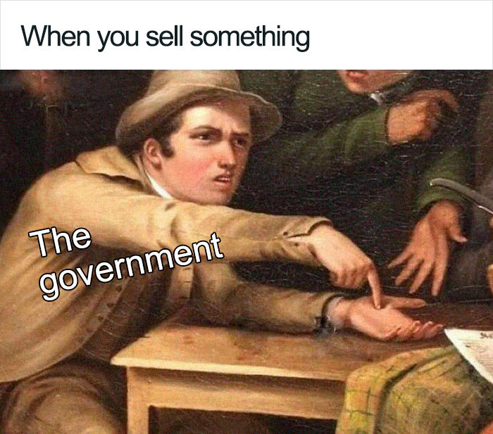 Taxes government meme.