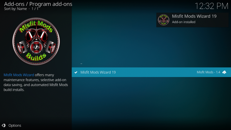Wait a minute or two for the Misfit Mods Wizard Add-on installed message to appear.