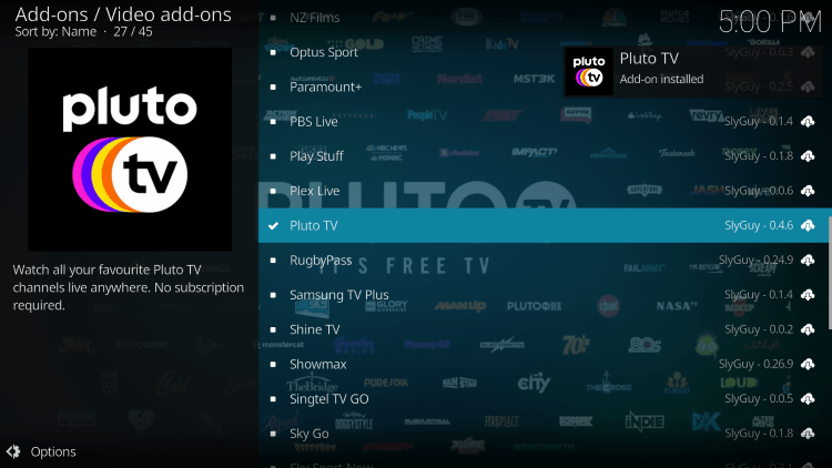 Wait a minute or two for the Pluto TV Add-on installed message to appear.